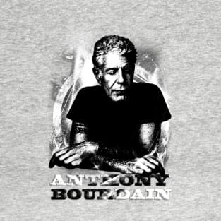 ANTHONY BOURDAIN (1956- 2018) T-Shirt